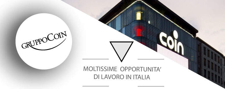 GRUPPO COIN: moltissime opportunità di lavoro in Italia