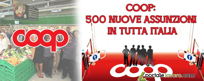 COOP: 500 NUOVE ASSUNZIONI IN TUTTA ITALIA