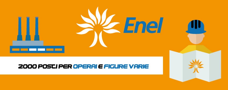 ENEL in arrivo  2000 posti per operai e figure varie
