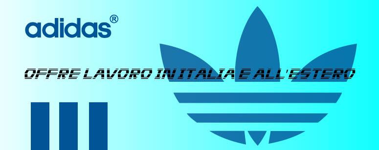 ADIDAS offre lavoro in Italia e all'estero
