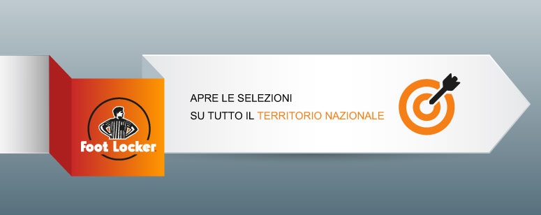FOOT LOCKER apre le selezioni su tutto il territorio nazionale