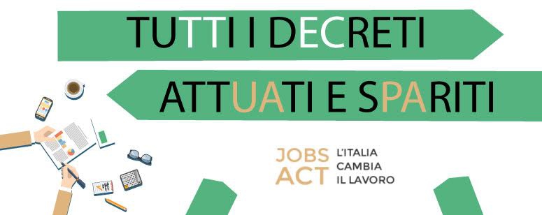 Jobs Act: gli otto decreti approvati e quelli spariti