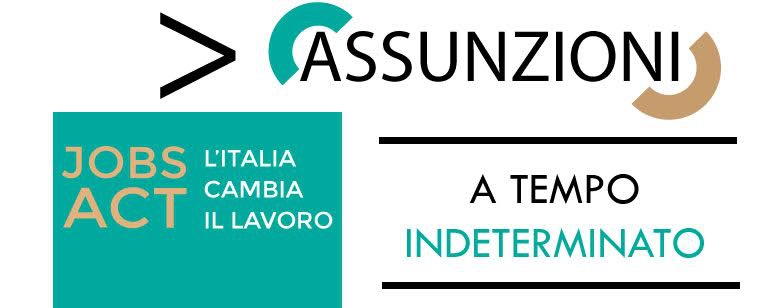 Jobs Act:: più assunzioni a tempo indeterminato