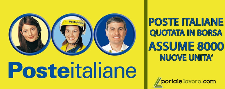 POSTE ITALIANE QUOTATA IN BORSA, ASSUME 8000 NUOVE UNITÀ 
