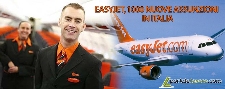 EASYJET, 1000 NUOVE ASSUNZIONI IN ITALIA
