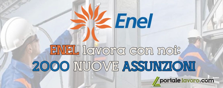 ENEL LAVORA CON NOI: 2.000 NUOVE ASSUNZIONI