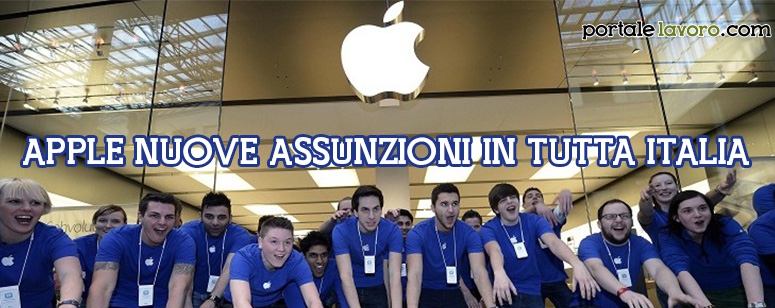 APPLE, NUOVE ASSUNZIONI IN TUTTA ITALIA