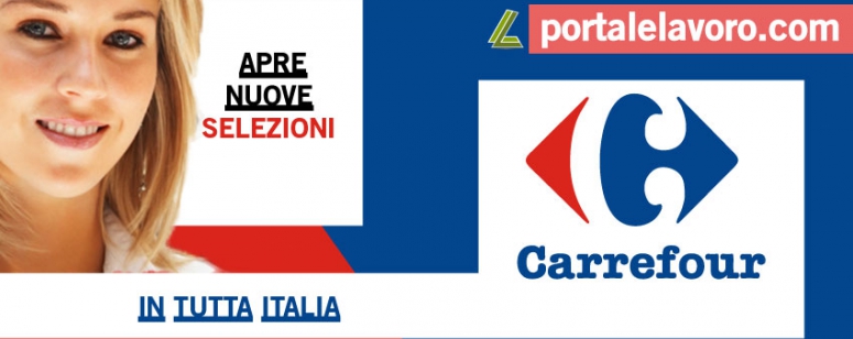 Carrefour apre nuove selezioni in tutta Italia