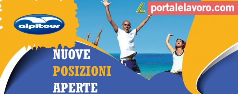ALPITOUR LAVORA CON NOI: NUOVE POSIZIONI APERTE