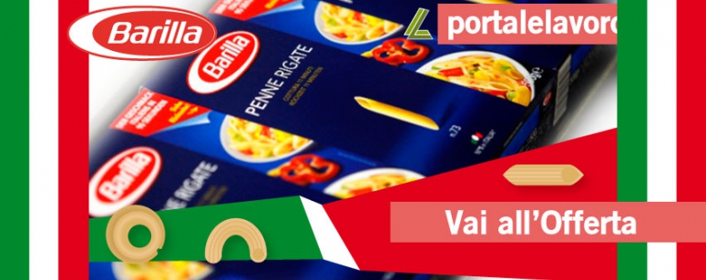 BARILLA LAVORA CON NOI: POSIZIONI APERTE IN TUTTA ITALIA