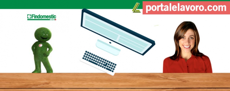 FINDOMESTIC LAVORA CON NOI: NUOVE POSIZIONI APERTE
