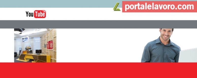 YOUTUBE LAVORA CON NOI: SELEZIONI IN CORSO