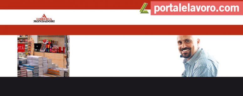 MONDADORI LAVORA CON NOI, NUOVE POSIZIONI APERTE