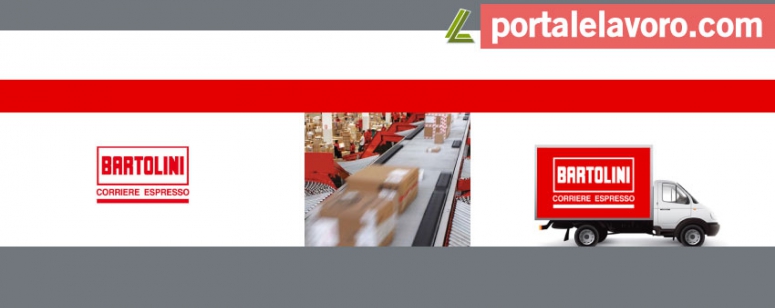 BARTOLINI ASSUME: IMPIEGATI UFFICI VARI, ADDETTI ASSISTENZA CLIENTI, OPERAI