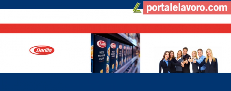 BARILLA: POSIZIONI APERTE E NUOVE ASSUNZIONI