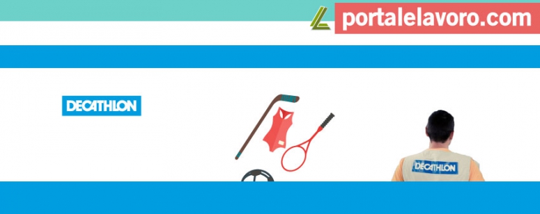 ASSUNZIONI NEI NEGOZI DECATHLON: POSIZIONI APERTE