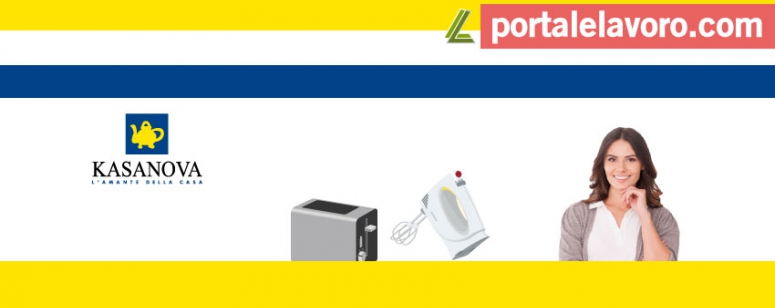 KASANOVA LAVORA CON NOI: NUOVE POSIZIONI APERTE