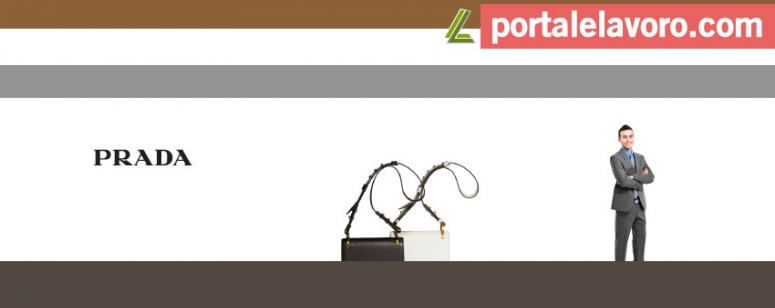 PRADA ASSUNZIONI 2017 IN ITALIA