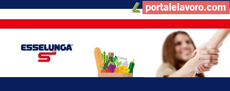 SUPERMERCATI ESSELUNGA: CERCASI DIPLOMATI DA ASSUMERE