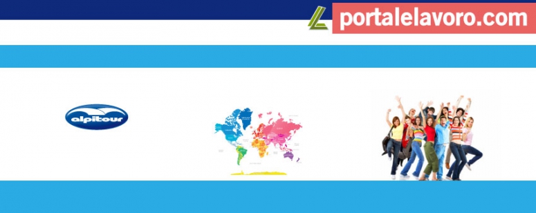 ALPITOUR LAVORA CON NOI: NUOVE OPPORTUNITÀ DI LAVORO