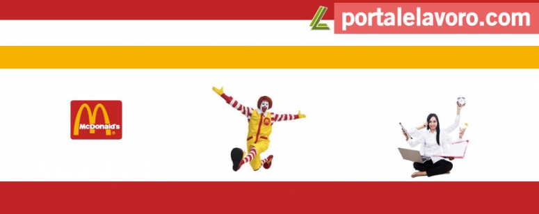 MCDONALD’S : 85 POSTI DI LAVORO NEI RISTORANTI