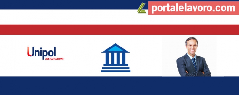 UNIPOL: LAVORO PER FUNZIONARI BANCARI, LIQUIDATORI SINISTRI, INFERMIERI, ATTUARI