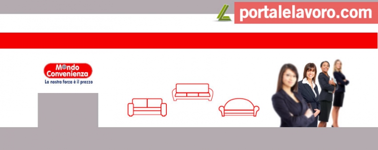 MONDO CONVENIENZA: APERTURA E ASSUNZIONI