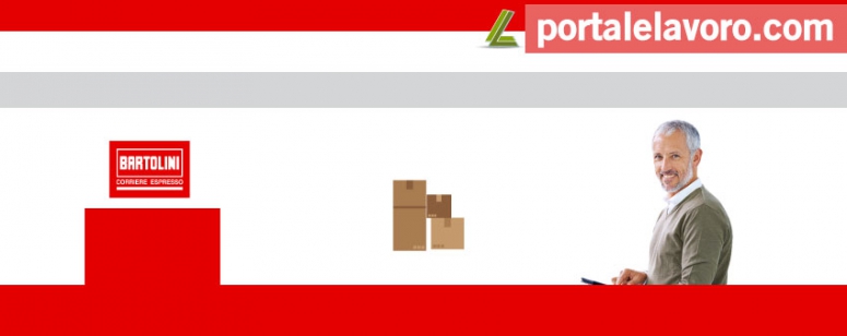 BARTOLINI LAVORA CON NOI: NUOVE OPPORTUNITÀ DI IMPIEGO