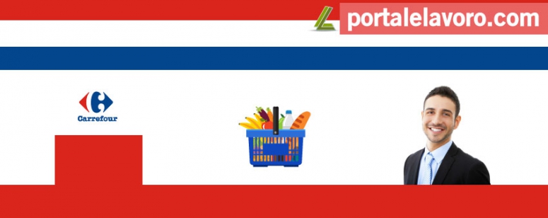 CARREFOUR LAVORA CON NOI: POSIZIONI APERTE