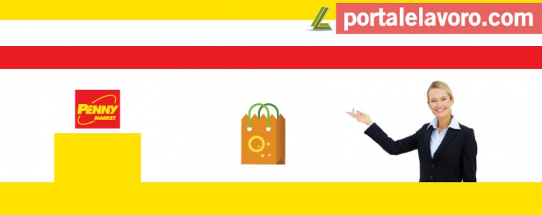 PENNY MARKET LAVORA CON NOI: NUOVE ASSUNZIONI